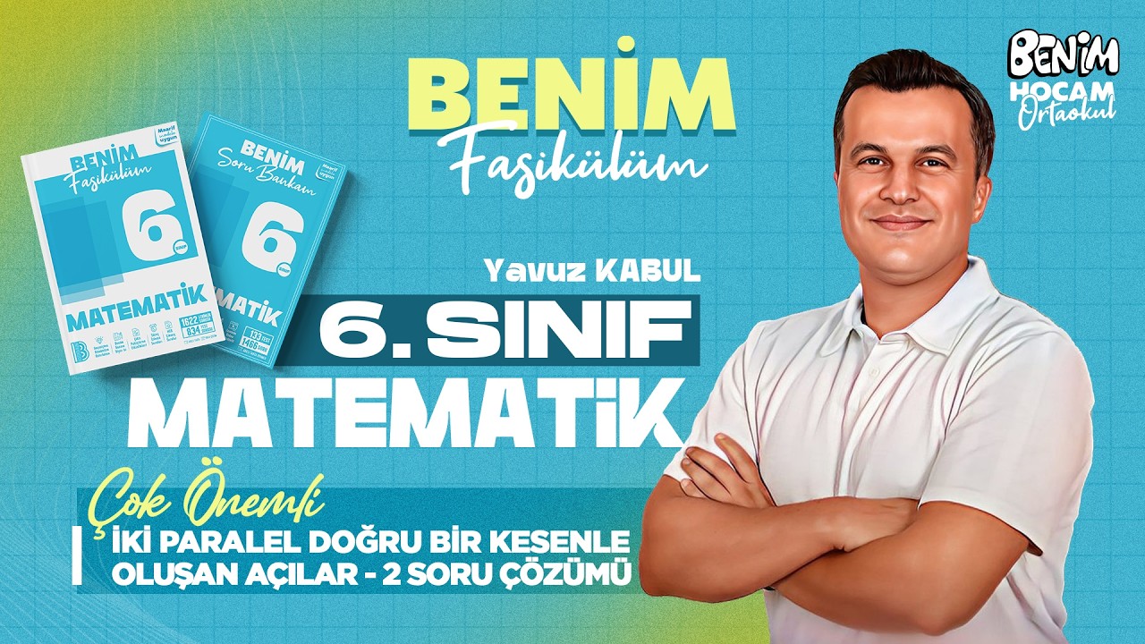 53) 6.Sınıf - Matematik - İki Paralel Doğru Bir Kesenle Oluşan Açılar 2 - Soru Çözümü - Yavuz KABUL