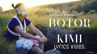 Video thumbnail of "Botor kimi (New season ) | lyrics video | Mirlongki Rongphar | lyrics creation 😊.."