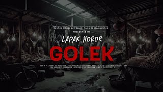 GOLEK - EP118 Lapak Horor