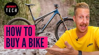 Buying A Bike | The Complete Guide To Buying An MTB