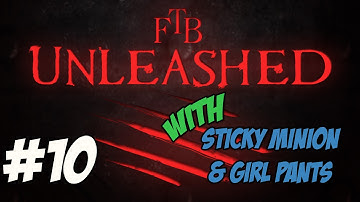 FTB Unleashed 10 - Nether fails and foul language