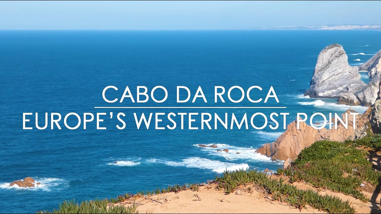 Cabo da Roca - Europe's Westernmost Point - Sintra, Portugal