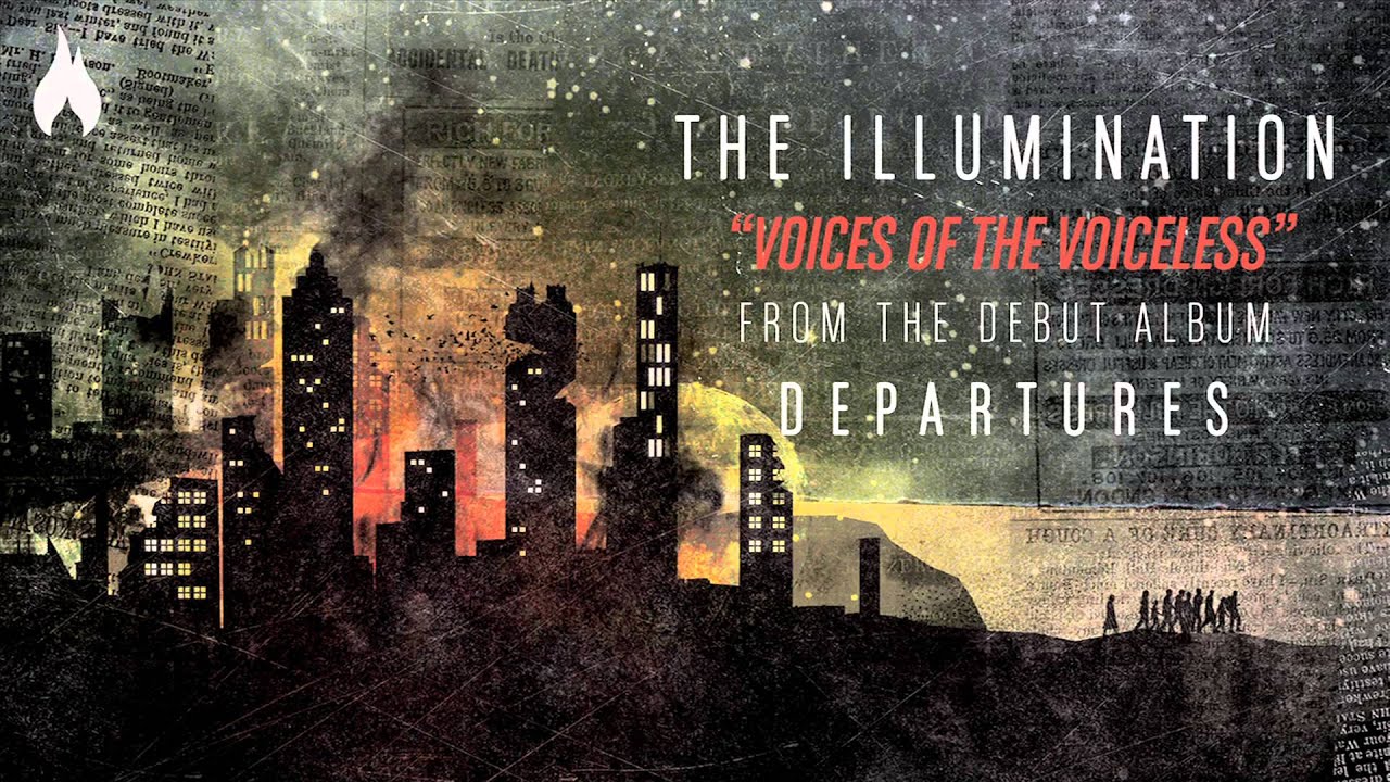 The Illumination - Voice of the Voiceless