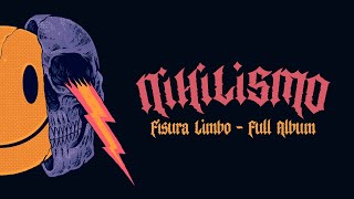 Video thumbnail of "NIHILISMO - Fisura Limbo [FullAlbum]"