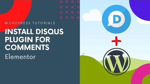 Install Disqus Comments Plugin on Wordpress in 2020