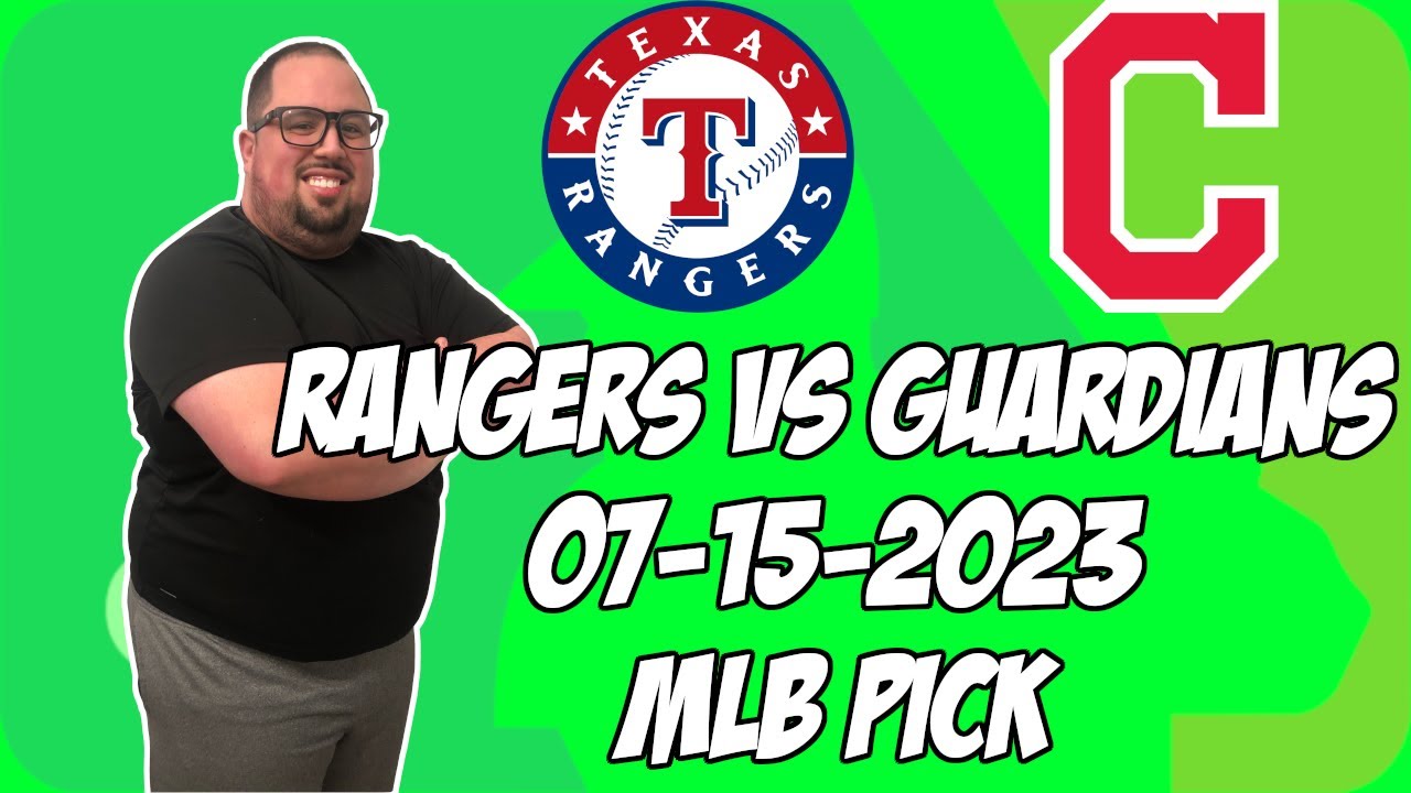 Cleveland Guardians vs Texas Rangers 7/15/2023 Picks