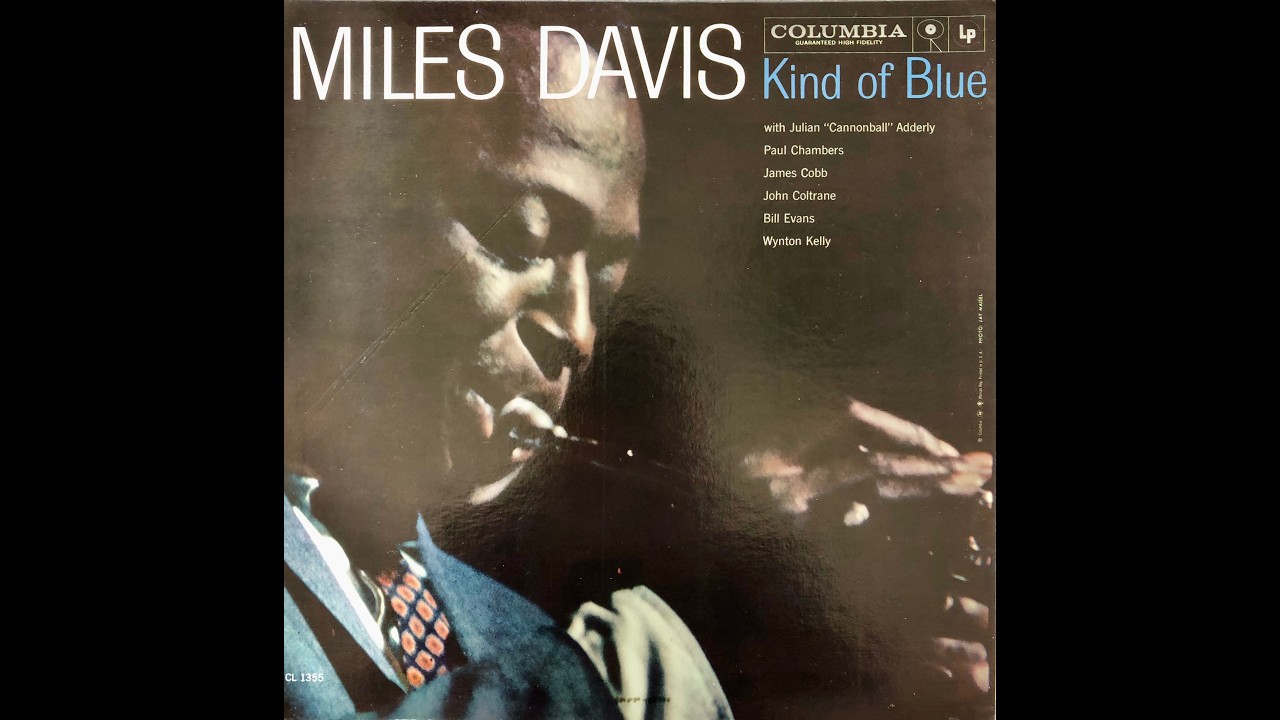 洋楽 1B/1B Miles Davis Kind of Blue CL 1355 Miles Davis / Kind Of Blue / CL 1355 A - YouTube