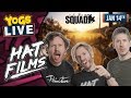 Squad w/ Hat Films - 15th January 2019