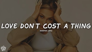 Thumbnail of Jennifer Lopez - Love Don't Cost A Thing (Lyrics)