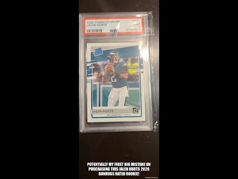 Potentially my first big mistake on purchasing this Jalen Hurts 2020 Donruss Rated Rookie!