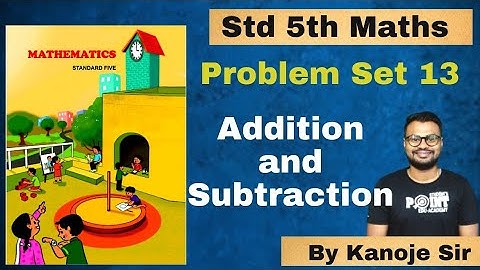 problem set 13 Addition and Subtraction | math | maharashtra state board | student point academy