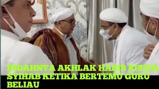 Indahnya Akhlak Habib Rizieq Syihab Ketika Bertemu Guru Beliau