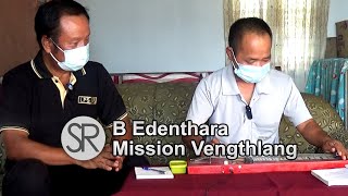 SR : B Edenthara Mission Vengthlang |  12.10.2020