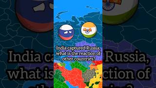 Indias occupation of Russia   shorts countryballs bharat russia