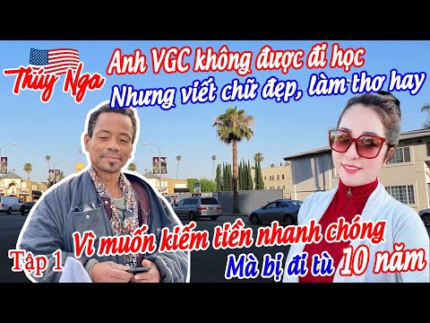 Anh VGC không được đi học nhưng viết chữ đẹp, làm thơ hay vì muốn kiếm tiền nhanh mà đi tù 10 năm