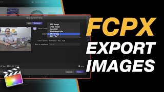 Export Images from Final Cut Pro - PNG, JPEG or TIFF