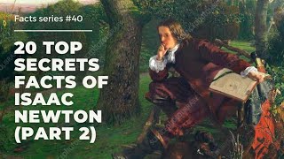 20 FACTS about ISAAC NEWTON (part 2) : FACTS Series #40 #factsofisaacnewton #history #isaacnewton