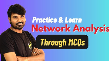 Key concepts in Electrical engineering through MCQs (Network Analysis)