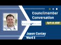 Council member Jason Conley talks about issues