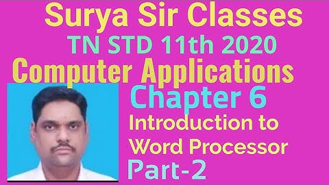 11th std computer Applications Chapter 6 Introduction to Word processor Part-2