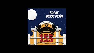 Kim Ne Derse Desin
