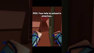POV: Your Late To School In America 😭| #robloxrivals 
