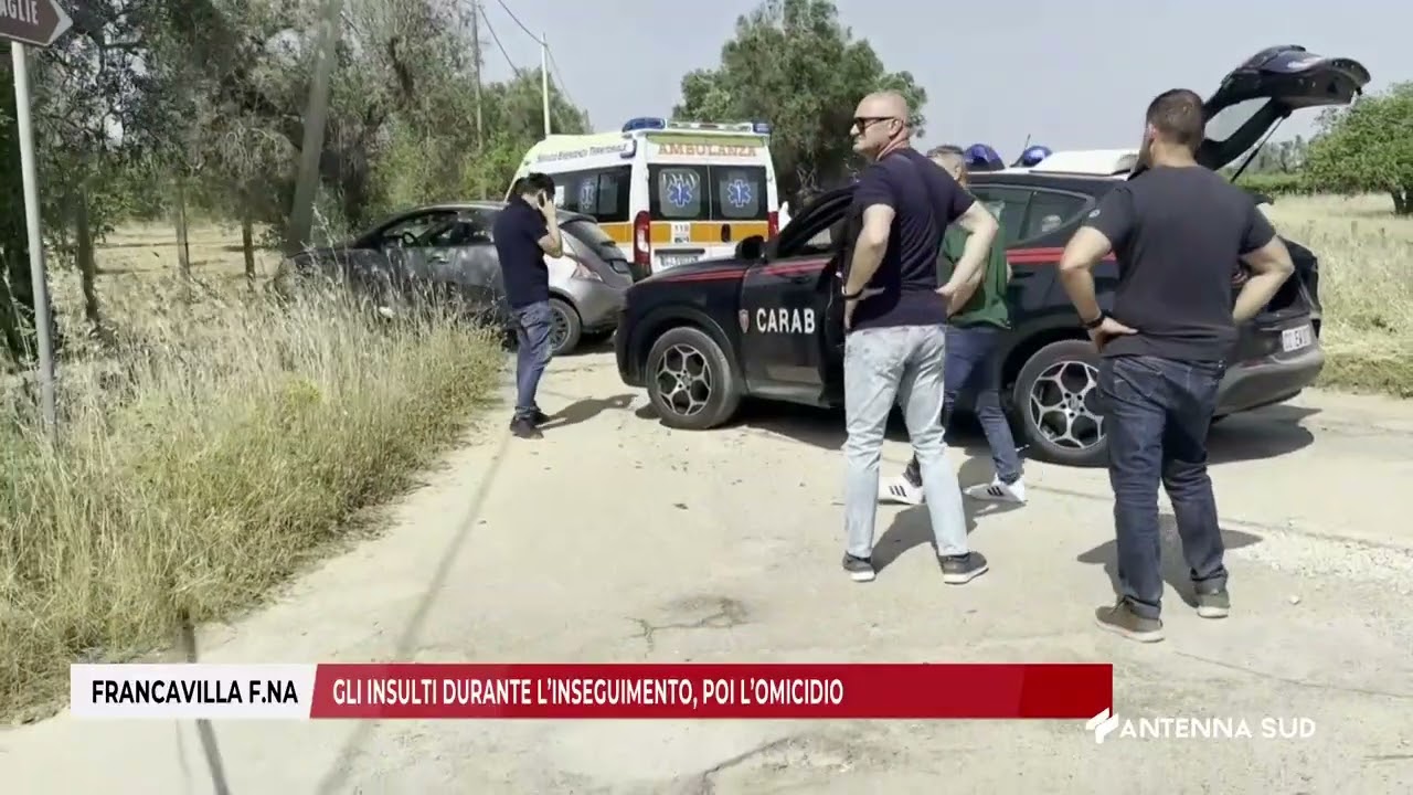 13 GIUGNO 2025   FRANCAVILLA F NA BR   GLI INSULTI DURANTE L’INSEGUIMENTO, POI L’OMICIDIO