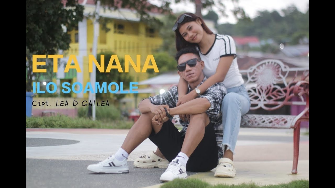 ETA NANA ILO SOAMOLE_Official Musik Video