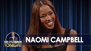 Naomi Campbell Reveals Truth About Modeling Upcoming Music Career Des O Connor Tonight
