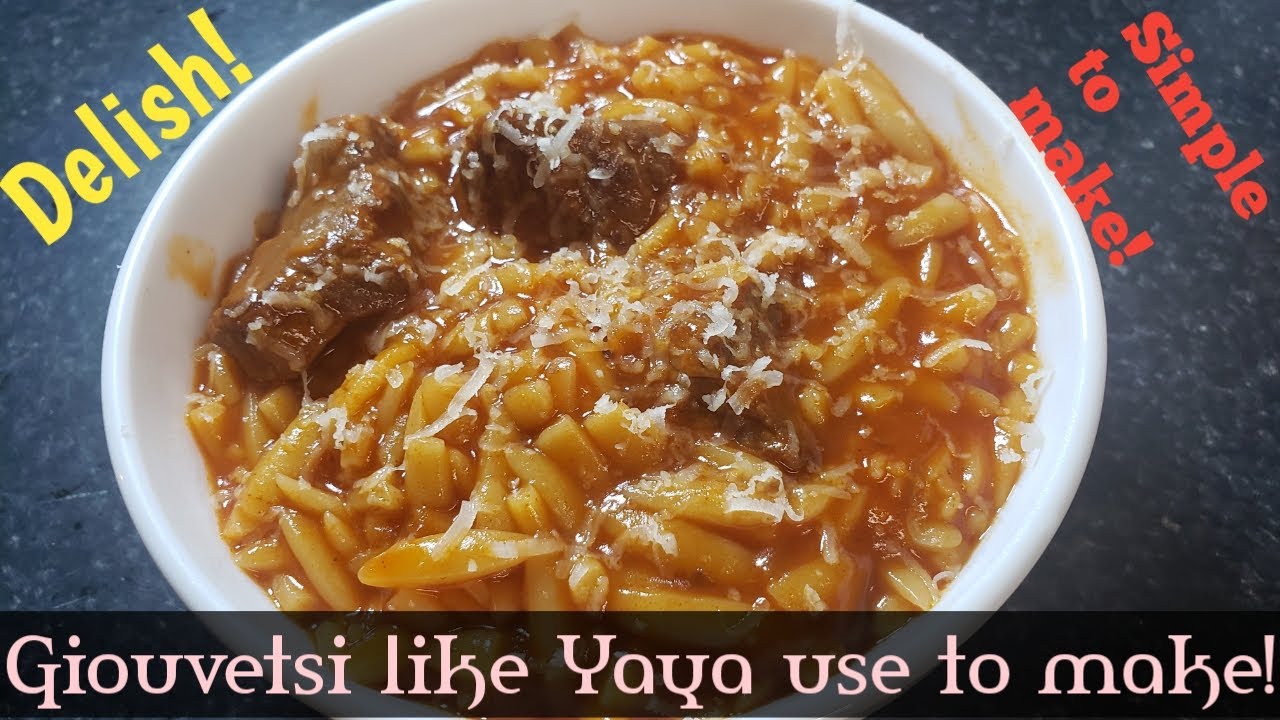 Yiayia's Giouvetsi recipe (Greek Beef stew with Orzo pasta)
