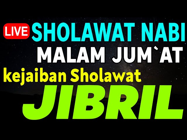 SHOLAWAT JIBRIL PENARIK REZEKI PALING KUAT DARI SEGALA ARAH, Sholawat Nabi Paling Merdu class=