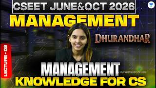 Management knowledge of CS | Lecture 2 | CSEET Management FREE Class | CS Kajal Hande | Dhurandhar