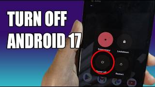 How to Turn On or Off Your Phone on Android 17 (Step-by-Step)