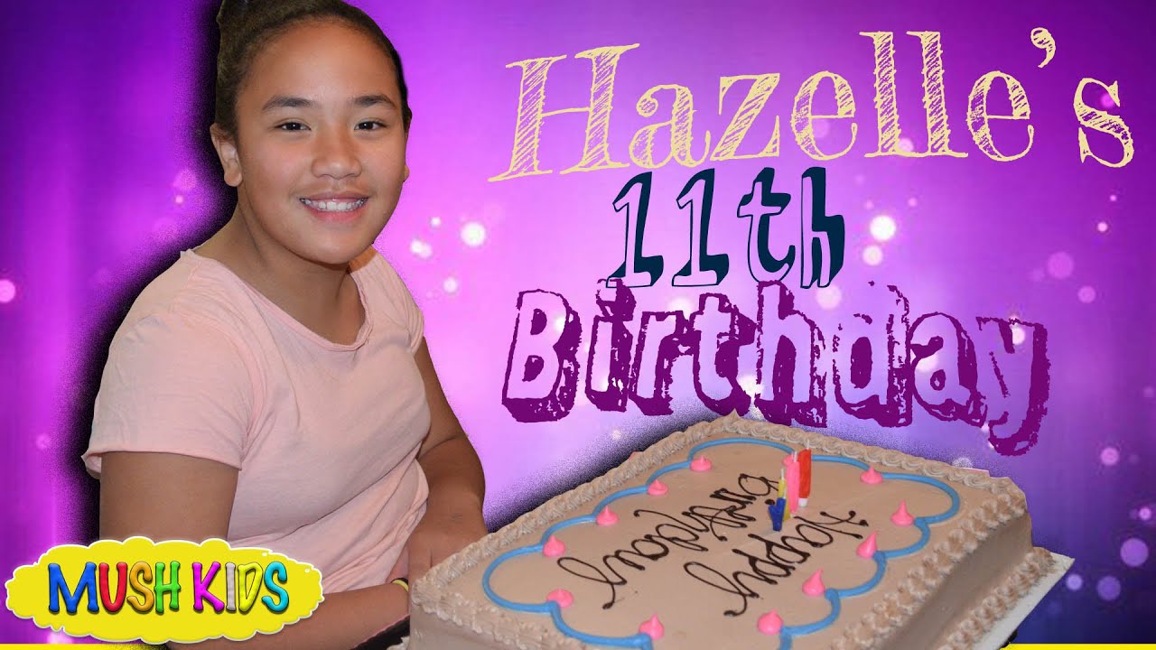 HAZELLE'S 11TH BIRTHDAY