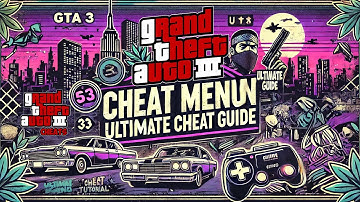GTA 3 Cheat Menu Tutorial | Ultimate Cheat Guide