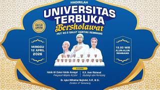 UNIVERSITAS TERBUKA SEMARANG BERSHOLAWAT  BERSAMA HABIB ALI ZAINAL ABIDIN ASSEGAF & AZ - ZAHIR