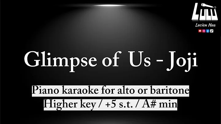 Glimpse of Us - Joji (piano karaoke / higher key +5 s.t. / available in all keys)