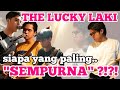 THE LUCKY LAKI , ADA YANG BARU NIH .. !! SIAPA YANG PALING "SEMPURNA" ?!?!