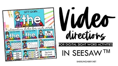 Digital Sight Words Video Directions | Seesaw™