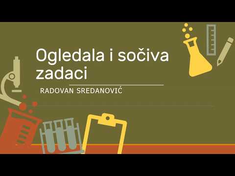 Fizika za 9. razred osnovne škole. Zadaci: Sferna ogledala i optička sočiva