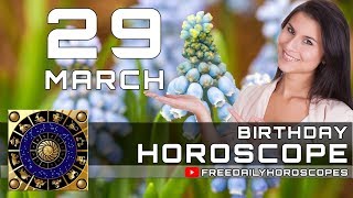 March 29 - Birthday Horoscope Personality