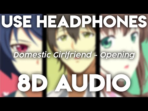 Domestic Girlfriend Opening Crying For Rain 美波 Minami 8D Audio 