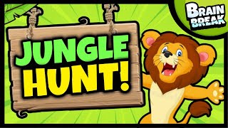 🦁 Going on a Jungle Hunt 🦁 Brain Break 🦁 Lion Hunt 🦁 Bear Hunt 🦁 Brain Breaks for Kids 🦁