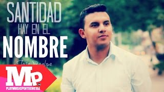 SANTIDAD HAY EN EL NOMBRE | Jose Realpe (Clásicos del Alma) chords