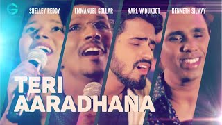 Video thumbnail of "Teri Aaradhana - Karl Vadukoot Ft. Emmanuel Gollar | Shelley Reddy | Kenneth Silway | 4K"
