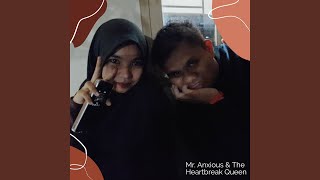 Tuan Cemas U0026 Ratu Patah Hati