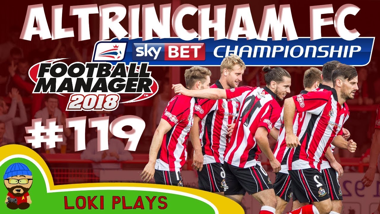 FM18 - Altrincham FC - EP119 -  CHAMPIONSHIP!! - Football Manager 2018