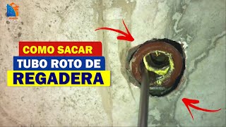 como sacar un tubo ROTO de regadera   como quitar tubo de regadera oxidado