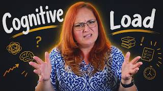 What is Cognitive Load? (Explanation + Practical Examples)