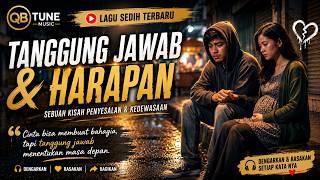 TANGGUNG JAWAB - QB Tune (Original Lyric Video) Pesan Dari Pendosa yang Hamil di Luar Nikah